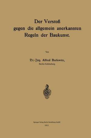 Der Verstoß gegen die allgemein anerkannten Regeln der Baukunst de Alfred Berlowitz