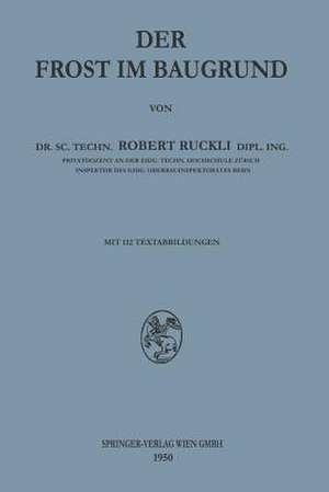 Der Frost im Baugrund de Robert Ruckli