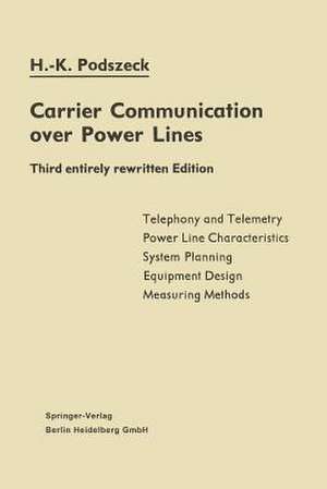 Carrier Communication over Power Lines de Heinrich-Karl Podszeck