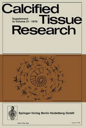 Calcified Tissues 1975: Proceedings of the XIth European Symposium on Calcified Tissues de S. Pors Nielsen