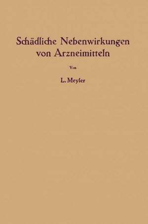 Schädliche Nebenwirkungen von Arzneimitteln de Leopold Meyler