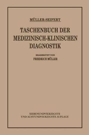 Taschenbuch der Medizinisch Klinischen Diagnostik de Friedrich von Müller