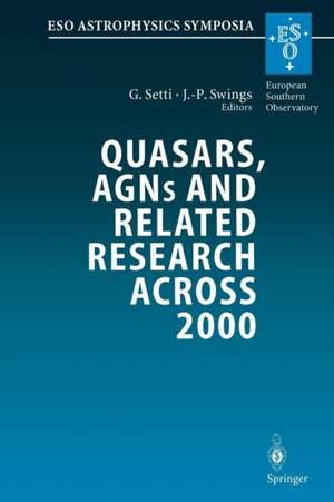 Quasars, AGNs and Related Research Across 2000: Conference on the Occasion of L. Woltjer’s 70th Birthday Held at the Accademia Nazionale dei Lincei, Rome, Italy 3–5 May 2000 de G. Setti