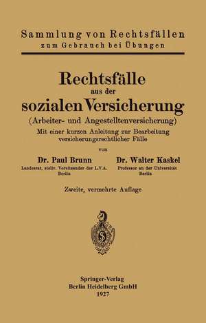 Rechtsfälle aus der sozialen Versicherung: Arbeiter- und Angestelltenversicherung de Paul Brunn