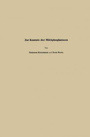 Zur Kenntnis der Milchphosphatasen de Elfriede Meinl