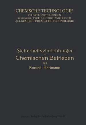 Sicherheitseinrichtungen in Chemischen Betrieben de Konrad Hartmann