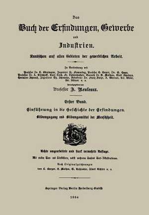 Einführung in die Geschichte der Erfindungen: Bildungsgang und Bildungsmittel der Menschheit de Franz Reuleaux