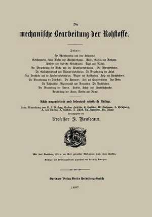 Die mechanische Bearbeitung der Rohstoffe de Professor F. Reuleaux