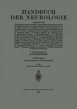 Handbuch der Neurologie: Erster Band: Allgemeine Neurologie de M. Lewandowsky