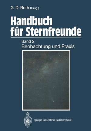 Handbuch für Sternfreunde: Band 2: Beobachtung und Praxis de Rainer Beck