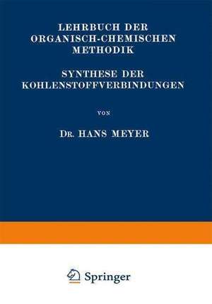 Synthese der Kohlenstoffverbindungen de Hans Meyer