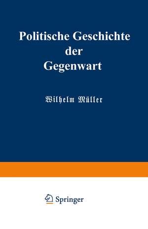 Politische Geschichte der Gegenwart: XXII. Das Jahr 1888 de Wilhelm Müller