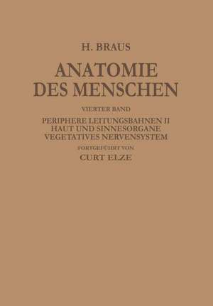 Periphere Leitungsbahnen II Haut und Sinnesorgane Vegetatives Nervensystem de Hermann Braus