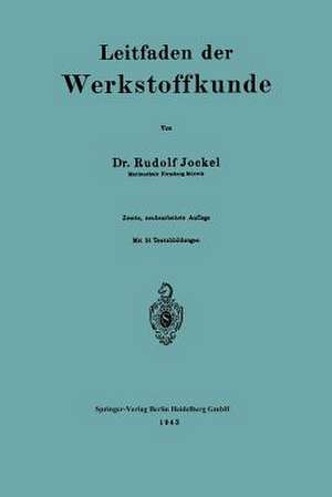 Leitfaden der Werkstoffkunde de Rudolf Jockel