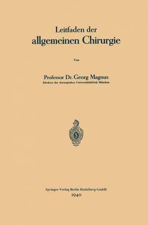 Leitfaden der allgemeinen Chirurgie de Georg Magnus