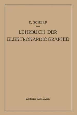 Lehrbuch der Elektrokardiographie de David Scherf