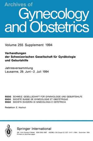 Verhandlungen der Schweizerischen Gesellschaft für Gynäkologie und Geburtshilfe: Jahresversammlung Lausanne, 29 Juni–2. Juli 1994 de Kenneth A. Loparo