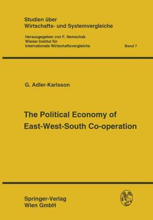 The Political Economy of East-West-South Co-operation de F. Nemschak