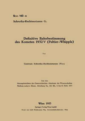 Definitive Bahnbestimmung des Kometen 1932V (Peltier-Whipple) de Guntram Schrutka-Rechtenstamm