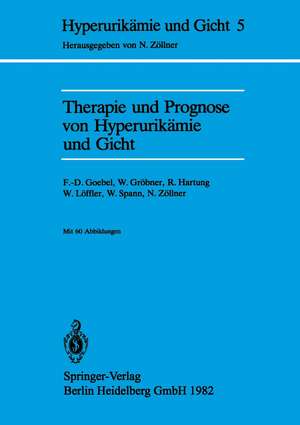 Therapie und Prognose von Hyperurikämie und Gicht de F. -D Goebel