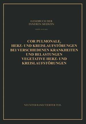 Cor Pulmonale Herz- und Kreislaufstörungen bei Verschiedenen Krankheiten und Belastungen Vegetative Herz- und Kreislaufstörungen de Otto Heinrich Arnold