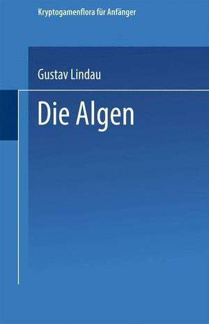 Die Algen: Zweite Abteilung de Gero Lindau