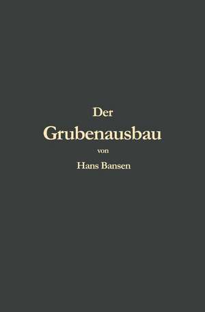 Der Grubenausbau de Hans Bansen