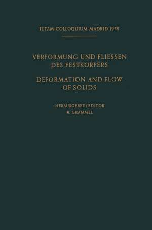 Internationale Union für Theoretische und Angewandte Mechanik / International Union of Theoretical and Applied Mechanics: Verformung und Fliessen des Festkörpers / Deformation and flow of Solids de Kenneth A. Loparo