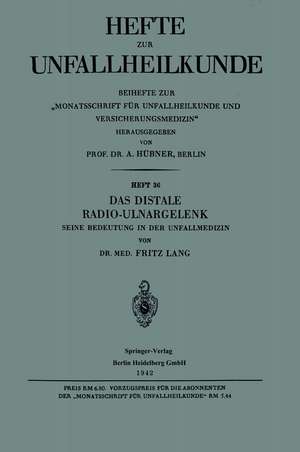 Das Distale Radio-Ulnargelenk: Seine Bedeutung in der Unfallmedizin de Fritz Lang