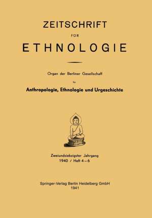 Zeitschrift für Ethnologie: Organ der Berliner Gesellschaft für Anthropologie, Ethnologie und Urgeschichte de Willy Fröhlich