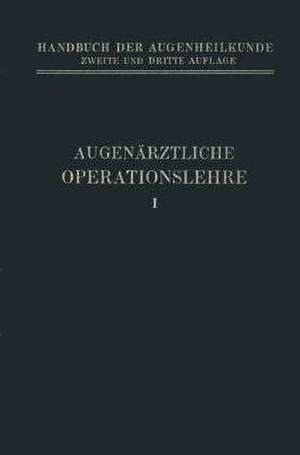 Augenärztliche Operationslehre de Th. Axenfeld