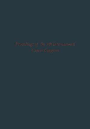 Proceedings of the 9th International Cancer Congress: Tokyo October 1966 Congress Lectures and Official Speeches de R. J. C. Harris