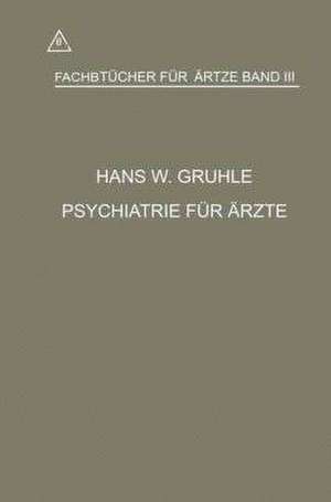 Psychiatrie für Ärzte de Hans Walter Gruhle