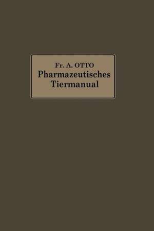 Pharmazeutisches Tier-Manual de Friedrich Albrecht Otto