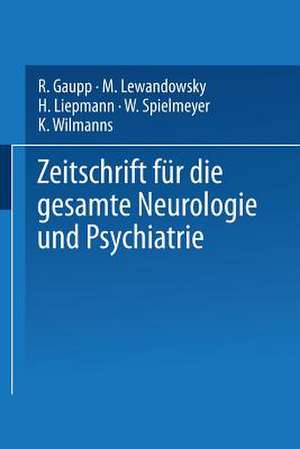 Zeitschrift für die gesamte Neurologie und Psychiatrie: Originalien de R. Gaupp