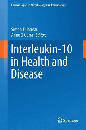 Interleukin-10 in Health and Disease de Simon Fillatreau