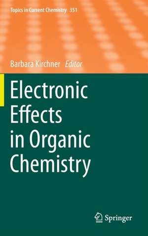 Electronic Effects in Organic Chemistry de Barbara Kirchner