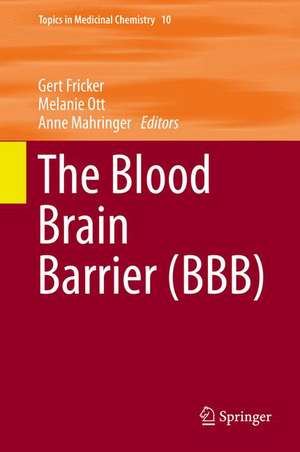 The Blood Brain Barrier (BBB) de Gert Fricker