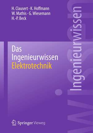 Das Ingenieurwissen: Elektrotechnik de H. Clausert