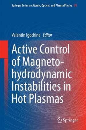 Active Control of Magneto-hydrodynamic Instabilities in Hot Plasmas de Valentin Igochine