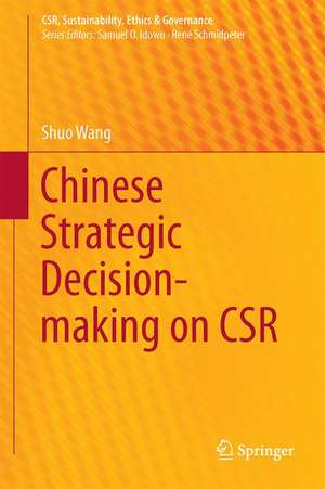 Chinese Strategic Decision-making on CSR de Shuo Wang