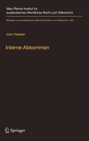 Interne Abkommen: Völkerrechtliche Verträge zwischen den Mitgliedstaaten der Europäischen Union de Julia Heesen