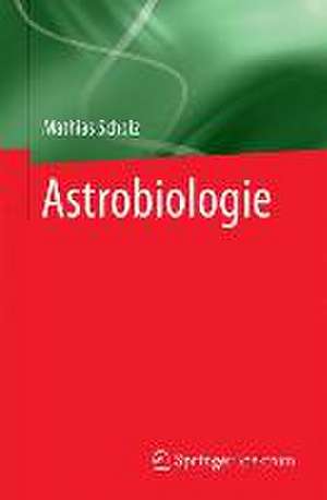 Astrobiologie de Mathias Scholz