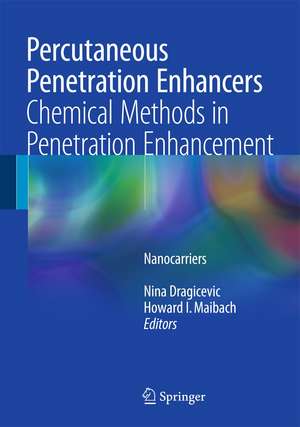 Percutaneous Penetration Enhancers Chemical Methods in Penetration Enhancement: Nanocarriers de Nina Dragicevic