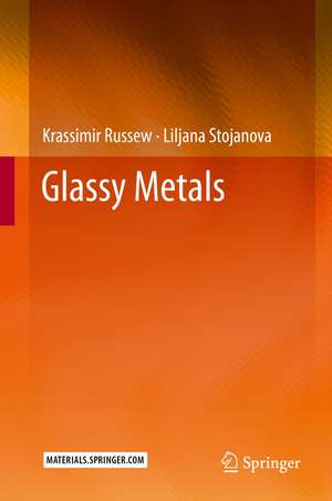 Glassy Metals de Krassimir Russew