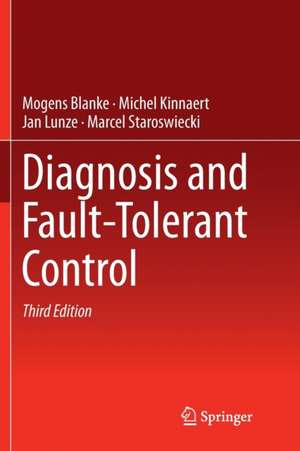 Diagnosis and Fault-Tolerant Control de Mogens Blanke