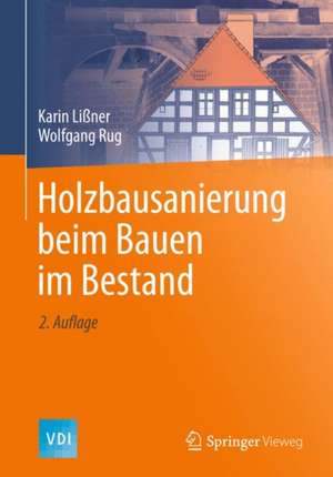 Holzbausanierung beim Bauen im Bestand