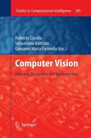 Computer Vision: Detection, Recognition and Reconstruction de Roberto Cipolla