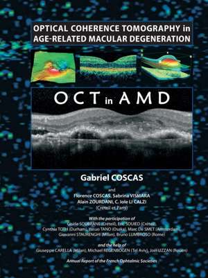 Optical Coherence Tomography in Age-Related Macular Degeneration de Gabriel Coscas