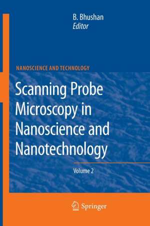 Scanning Probe Microscopy in Nanoscience and Nanotechnology 2 de Bharat Bhushan